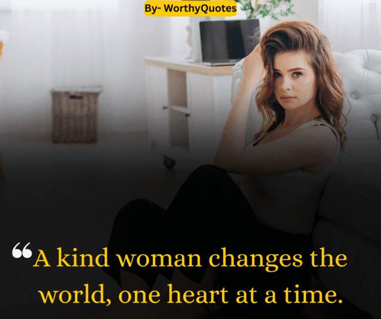 A kind woman changes the world, one heart at a time