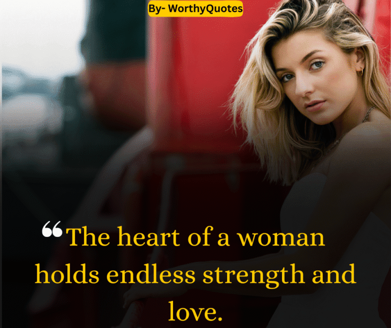 The heart of a woman holds endless strength and love