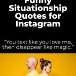 Short situationship quotes for instagram, Situationship quotes for instagram bio, Situationship quotes for instagram for boy, Funny situationship quotes for instagram, Short Quotes about situationships, Situationship quotes for him, Situationship quotes for her, Short situationship quotes for Him,