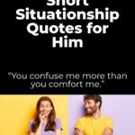 Short situationship quotes for instagram, Situationship quotes for instagram bio, Situationship quotes for instagram for boy, Funny situationship quotes for instagram, Short Quotes about situationships, Situationship quotes for him, Situationship quotes for her, Short situationship quotes for Him,