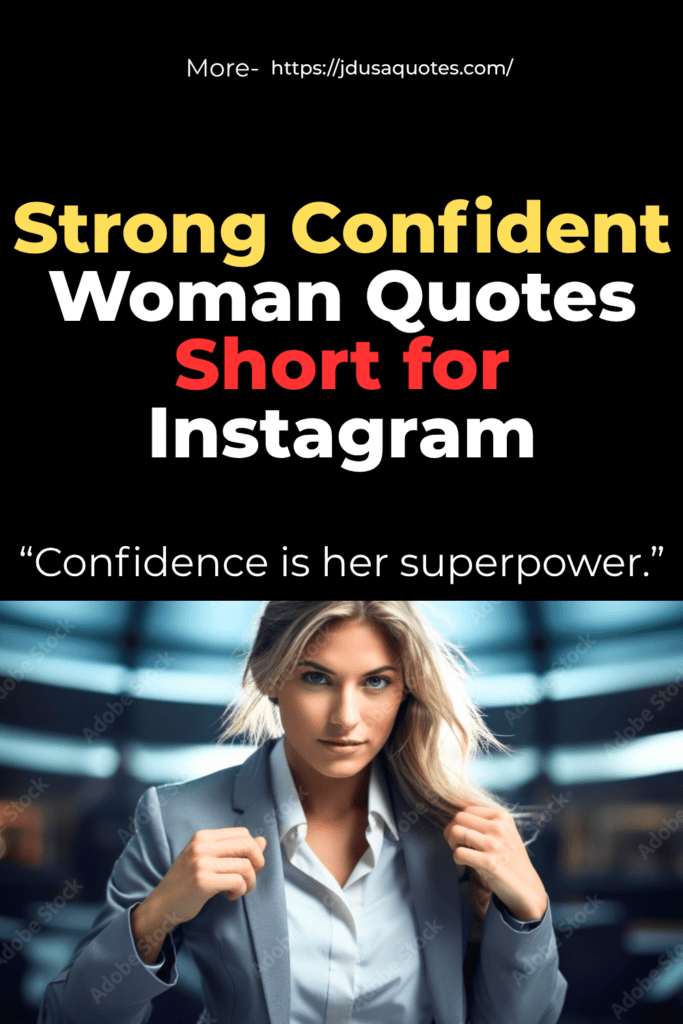 Strong confident woman quotes short for instagram, Classy strong confident woman quotes, Short classy strong confident woman quotes, Strong confident woman quotes short for instagram in english, Strong confident woman quotes short for instagram bio, Strong confident woman quotes short for instagram funny, Inspirational female quotes, Strong proud woman Quotes, Inspiring strong woman quotes,