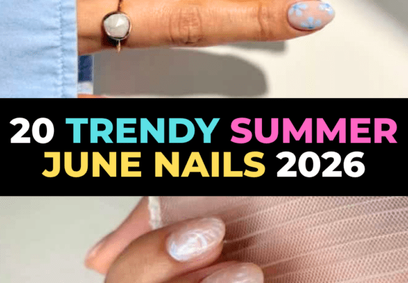 20 Trendy Summer June Nails 2026