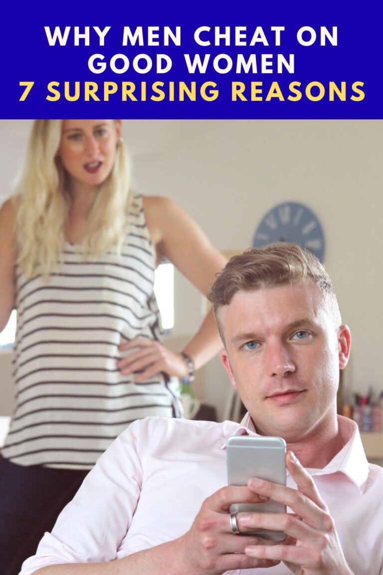 Why Men Cheat on Good Women 7 Surprising Reasons