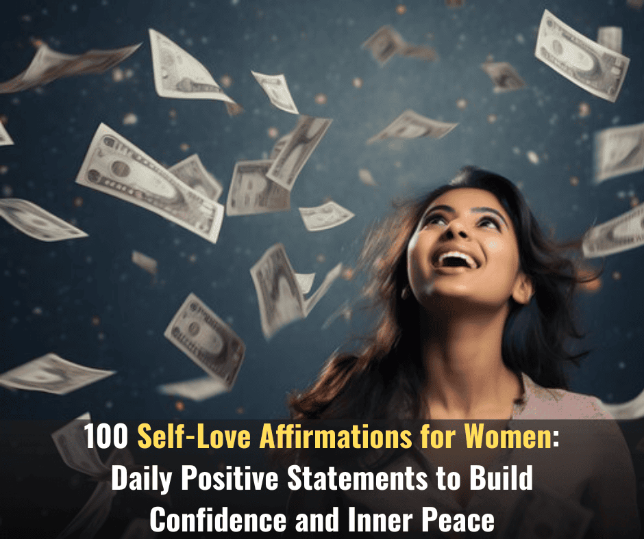 100 Self-Love Affirmations for Women: Daily Positive Statements to Build Confidence and Inner Peace