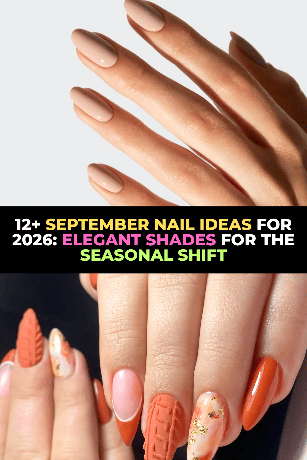 12+ September Nail Ideas for 2026: Elegant Shades for the Seasonal Shift